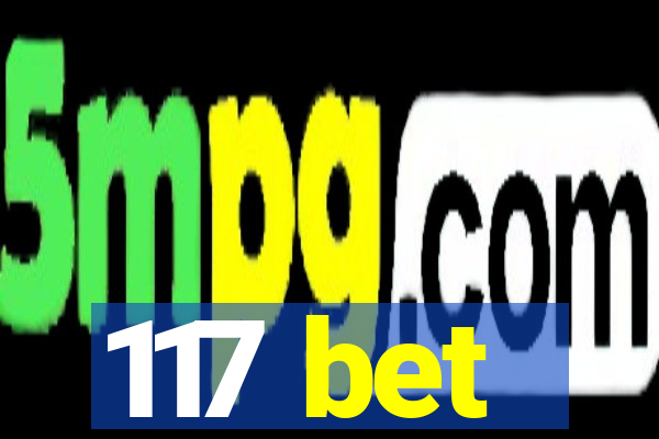 117 bet